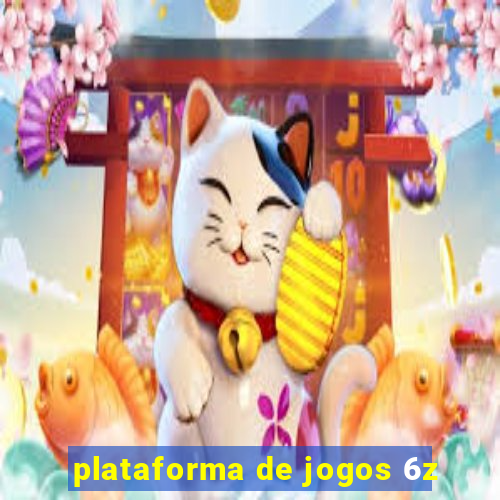 plataforma de jogos 6z